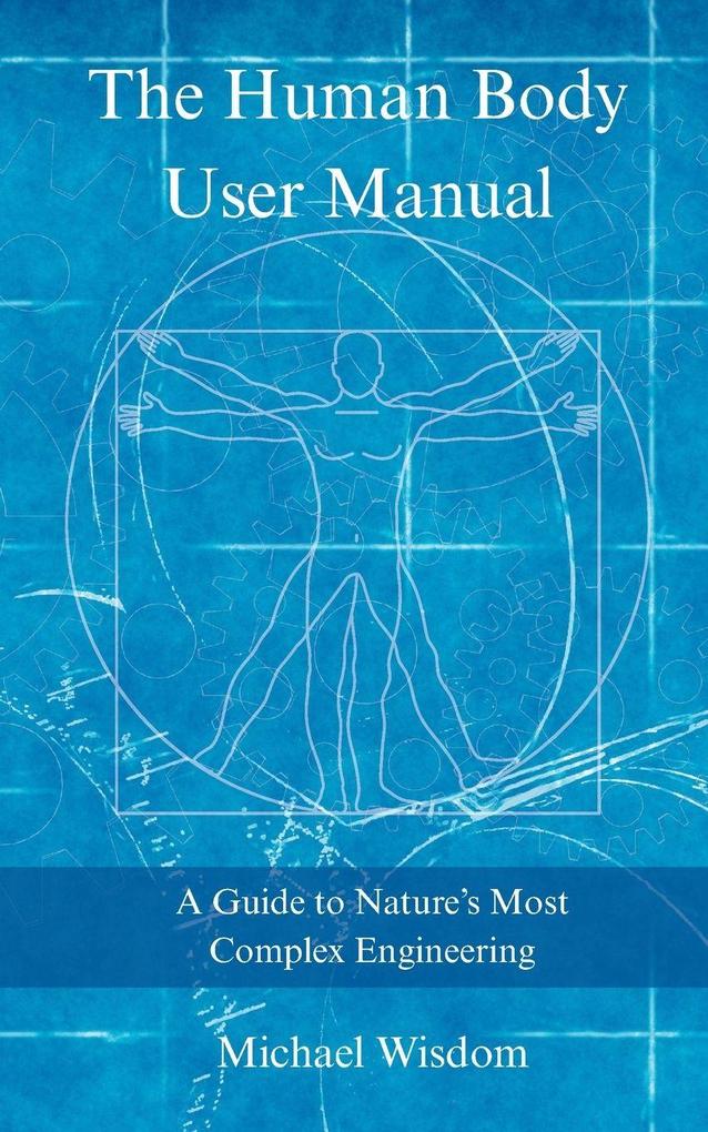 The Human Body User Manual
