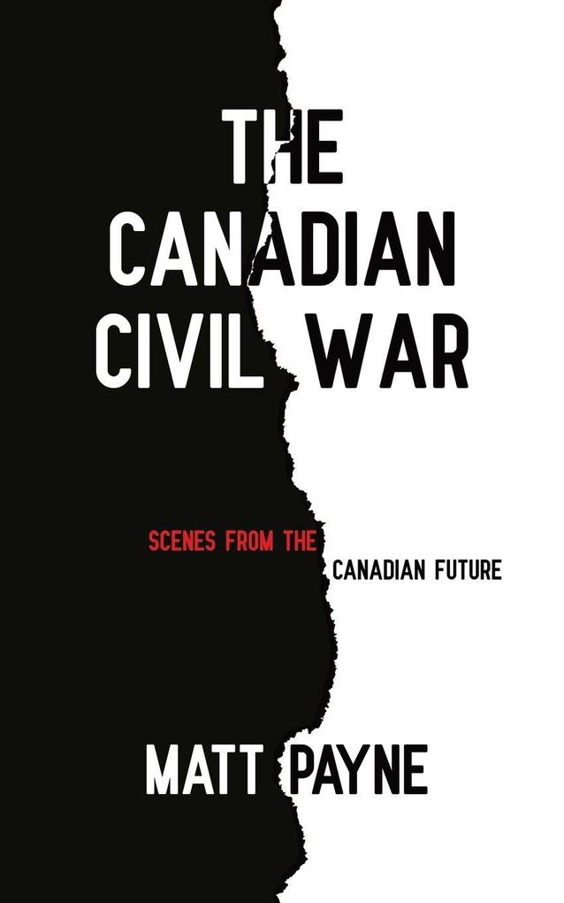 The Canadian Civil War