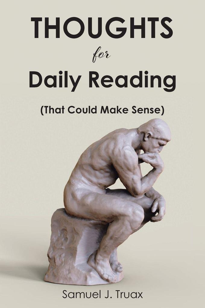 Thoughts for Daily Reading (That Could Make Sense)