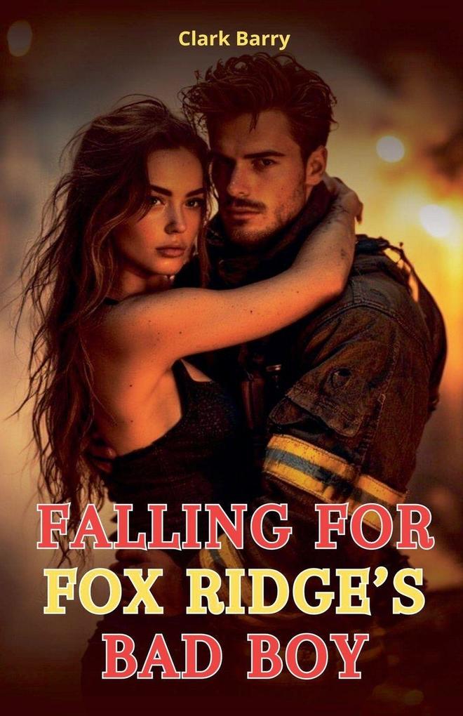 Falling for Fox Ridge's Bad Boy