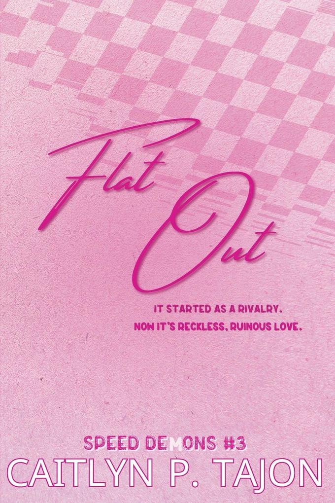 Flat Out (Her Edition)