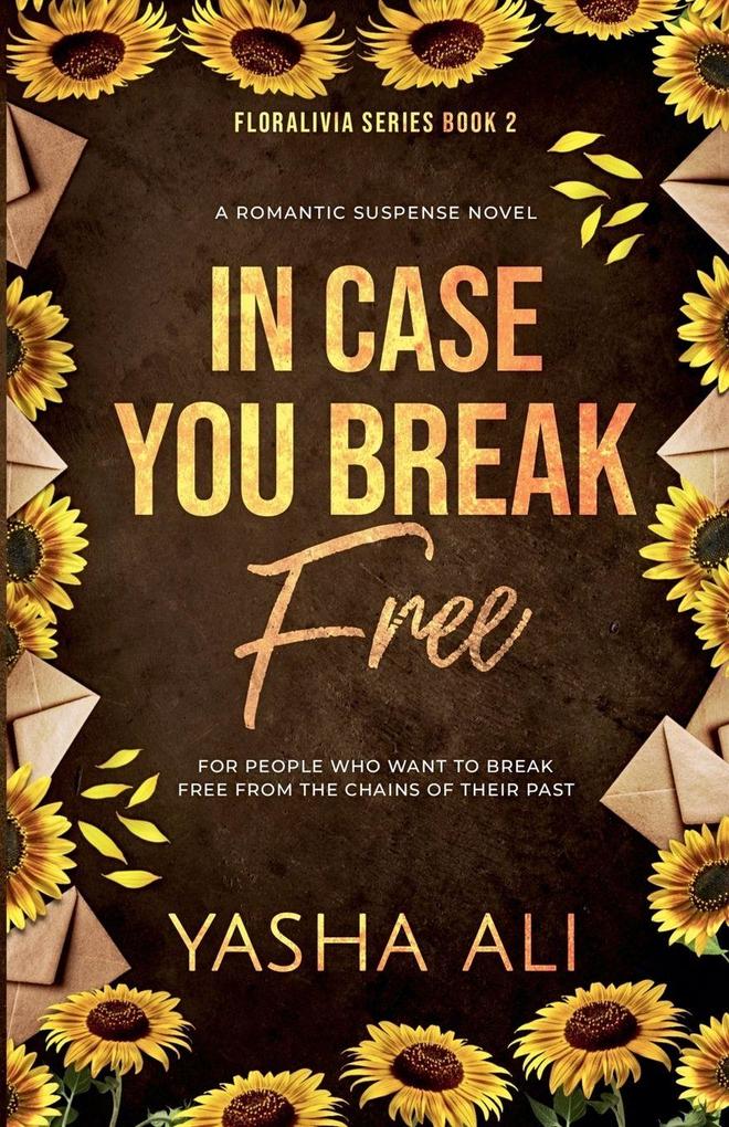 In case you break free