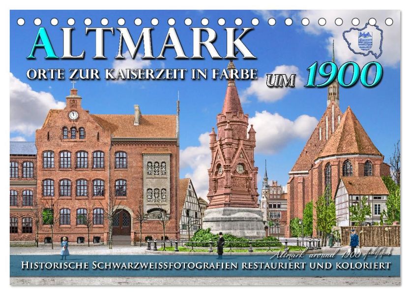 Altmark um 1900 - Orte zur Kaiserzeit in Farbe - kolorierte Fotografien (Tischkalender 2026 DIN A5 quer) CALVENDO Monatskalender