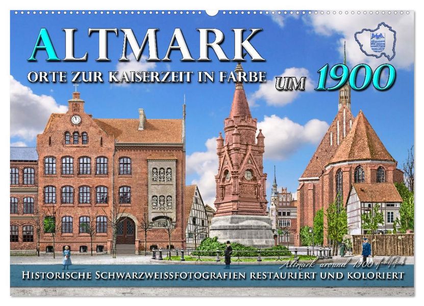 Altmark um 1900 - Orte zur Kaiserzeit in Farbe - kolorierte Fotografien (Wandkalender 2026 DIN A2 quer) CALVENDO Monatskalender