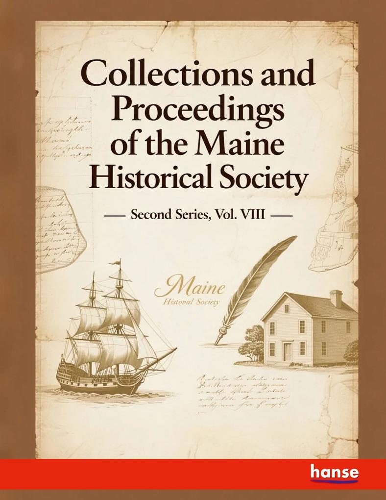Collections and Proceedings of the Maine Historical Society