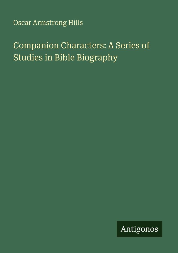 Companion Characters: A Series of Studies in Bible Biography