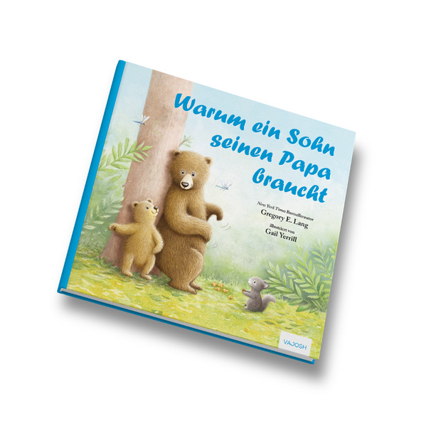 Warum ein Sohn seinen Papa braucht