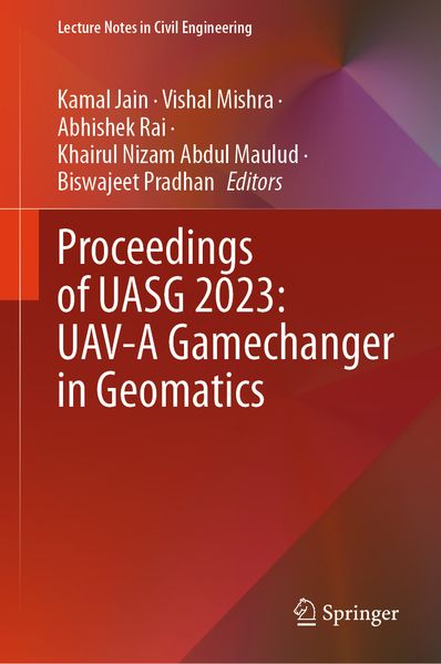 Proceedings of UASG 2023: UAV-A Gamechanger in Geomatics