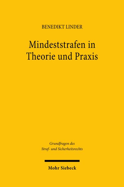 Mindeststrafen in Theorie und Praxis
