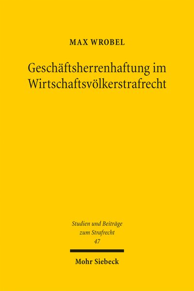 Geschäftsherrenhaftung im Wirtschaftsvölkerstrafrecht