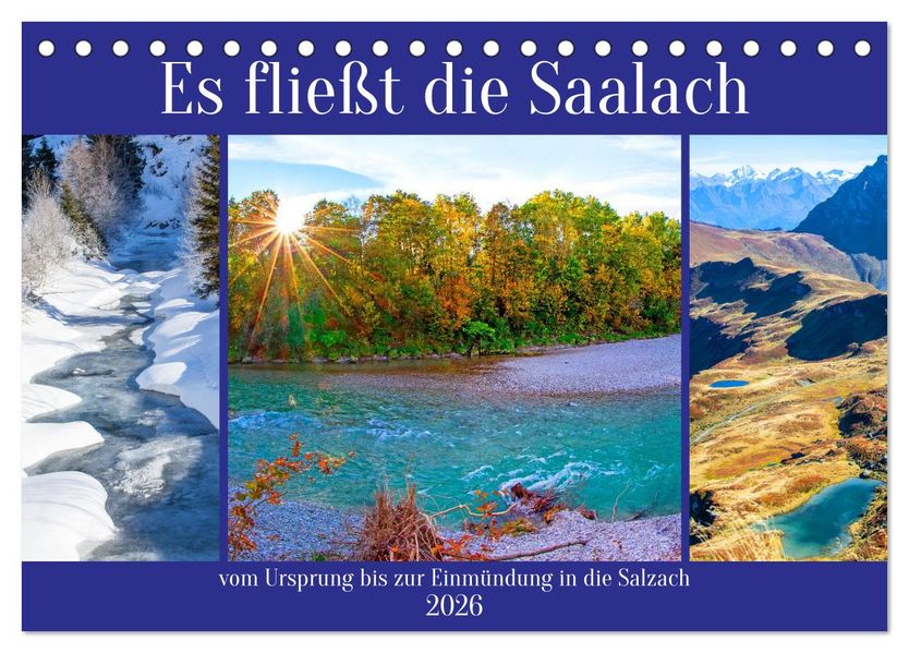 Es fließt die Saalach (Tischkalender 2026 DIN A5 quer) CALVENDO Monatskalender