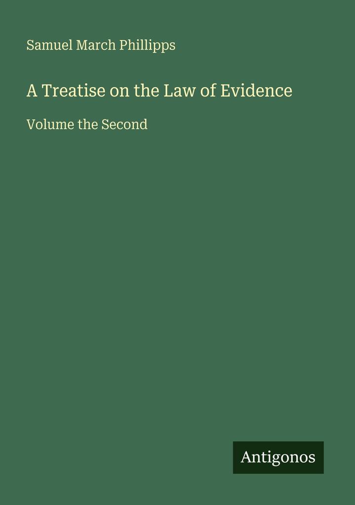 A Treatise on the Law of Evidence