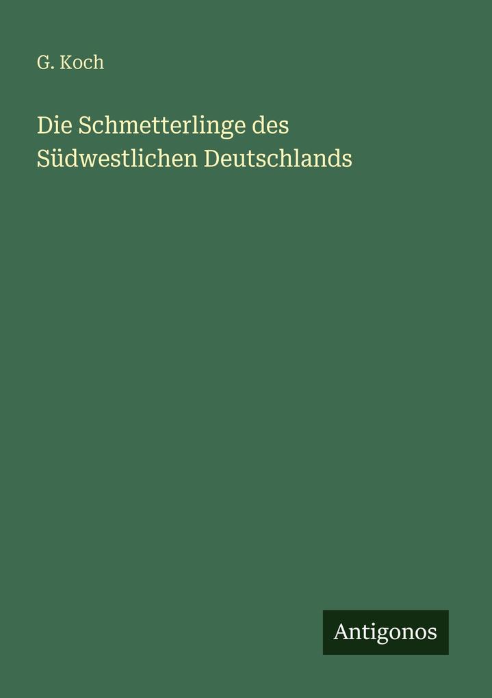 Die Schmetterlinge des Südwestlichen Deutschlands