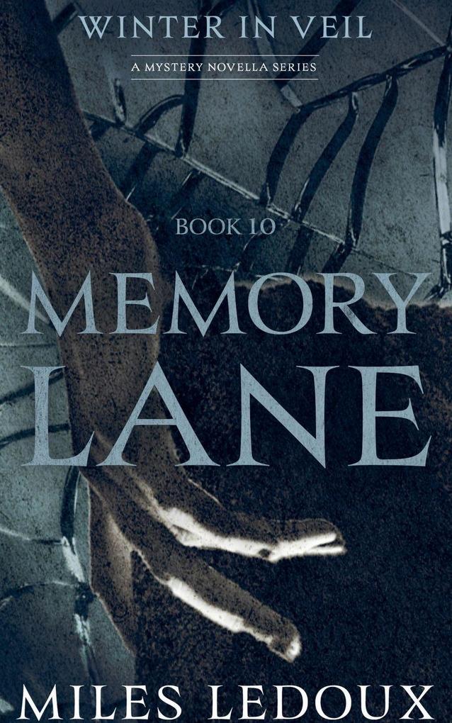 Memory Lane (Winter in Veil Book 10)