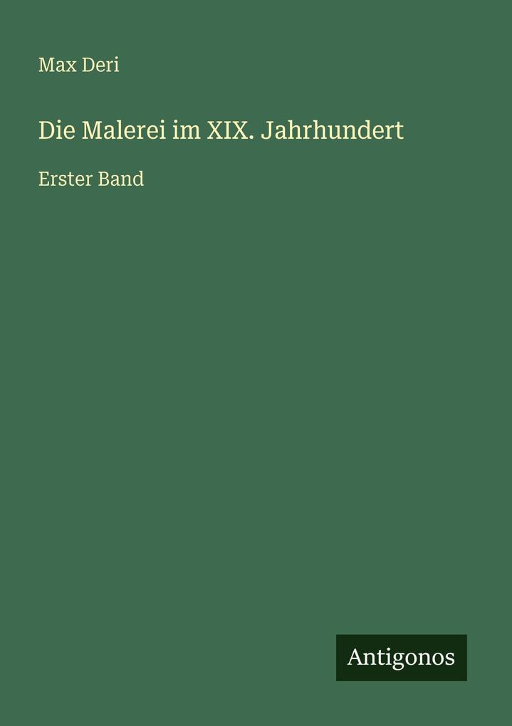 Die Malerei im XIX. Jahrhundert