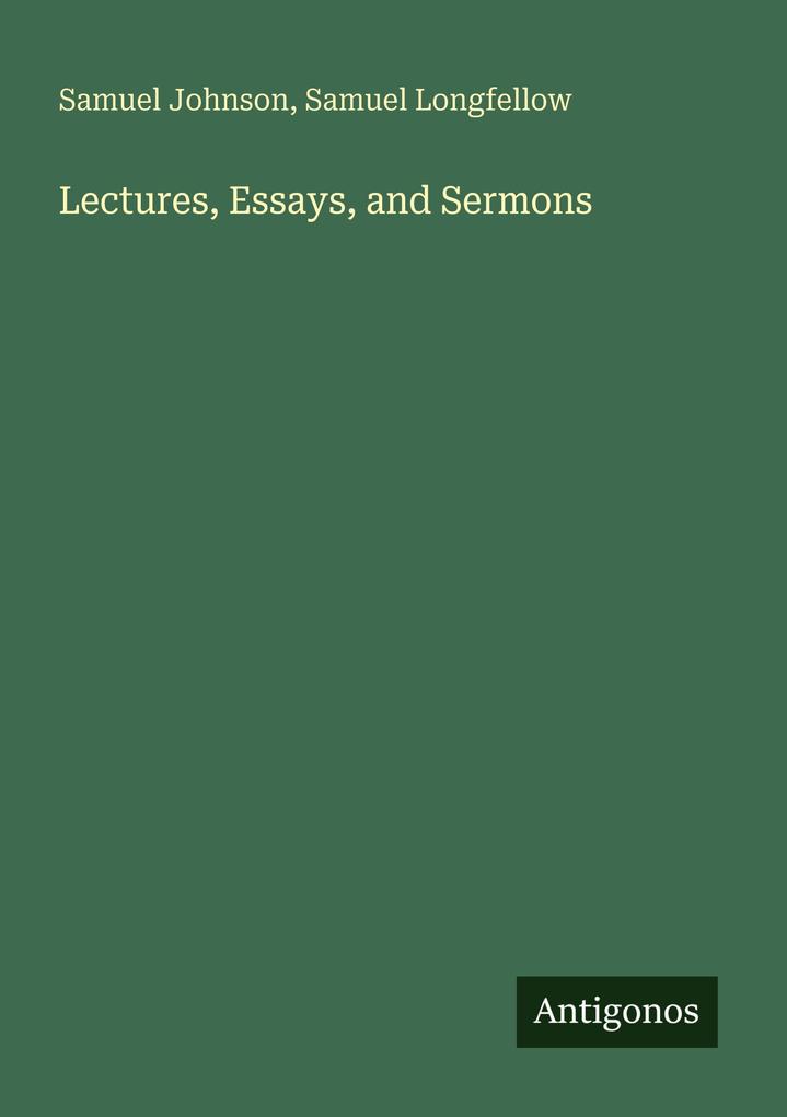 Lectures Essays and Sermons