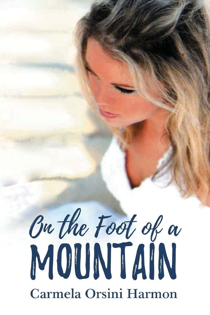 On the Foot of a Mountain