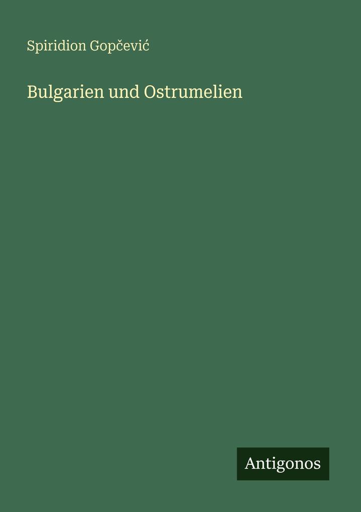 Bulgarien und Ostrumelien
