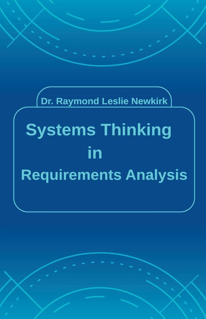 Systems Thinking in Requirements Analysis