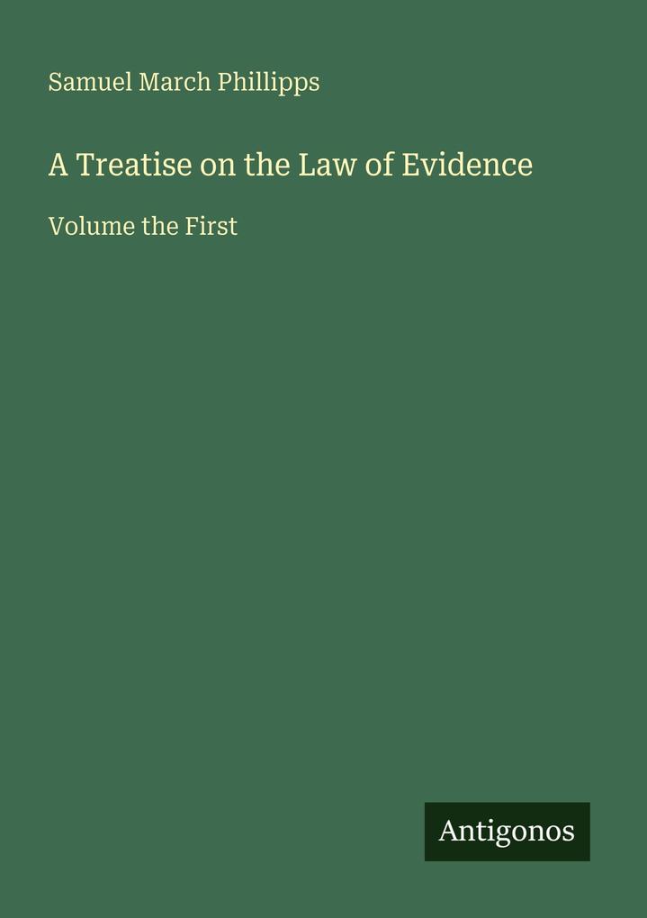 A Treatise on the Law of Evidence