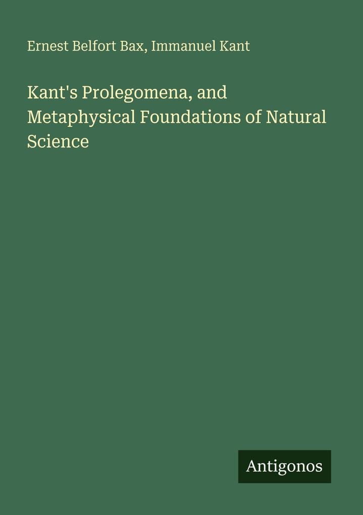 Kant's Prolegomena and Metaphysical Foundations of Natural Science