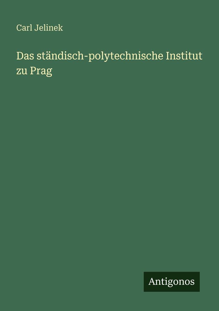 Das ständisch-polytechnische Institut zu Prag