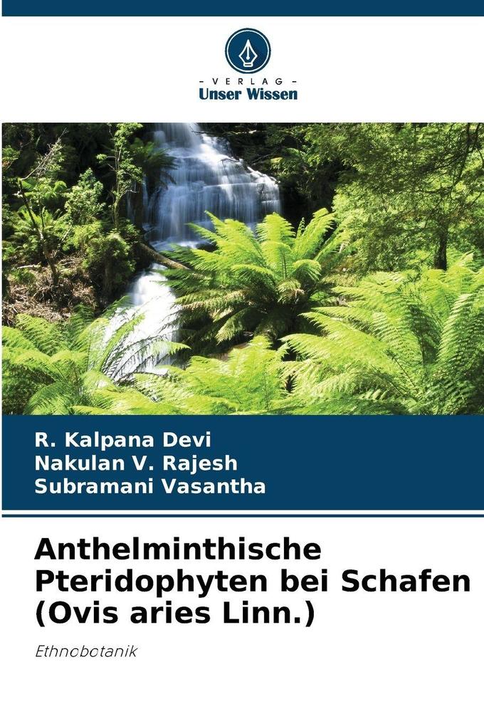 Anthelminthische Pteridophyten bei Schafen (Ovis aries Linn.)