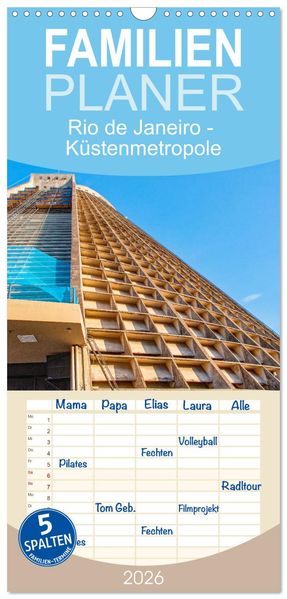 Familienplaner 2026 - Rio de Janeiro - Küstenmetropole mit 5 Spalten (Wandkalender 21 x 45 cm) CALVENDO