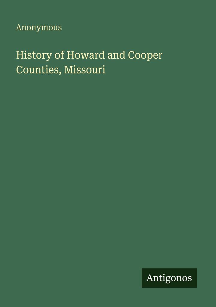 History of Howard and Cooper Counties Missouri