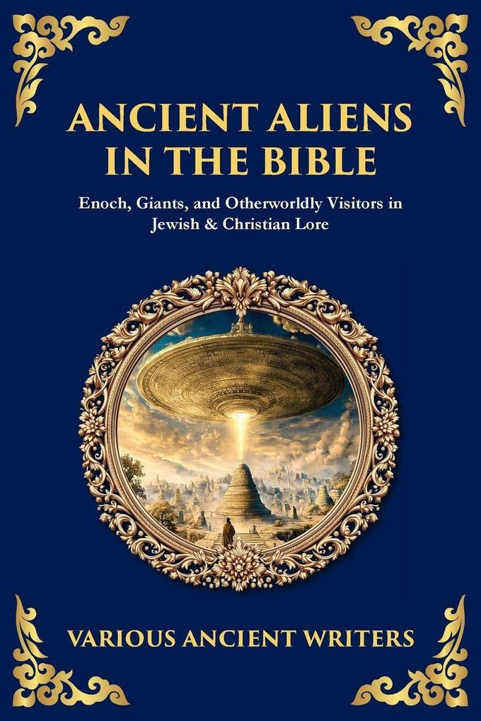Ancient Aliens in the Bible