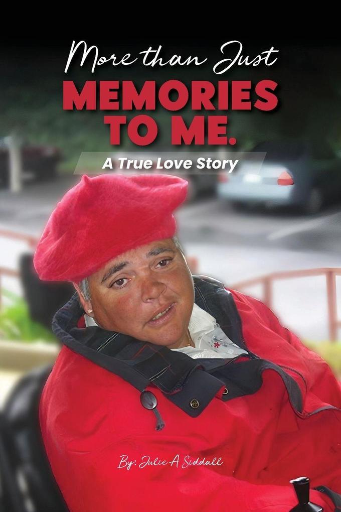 More Than Just Memories To Me