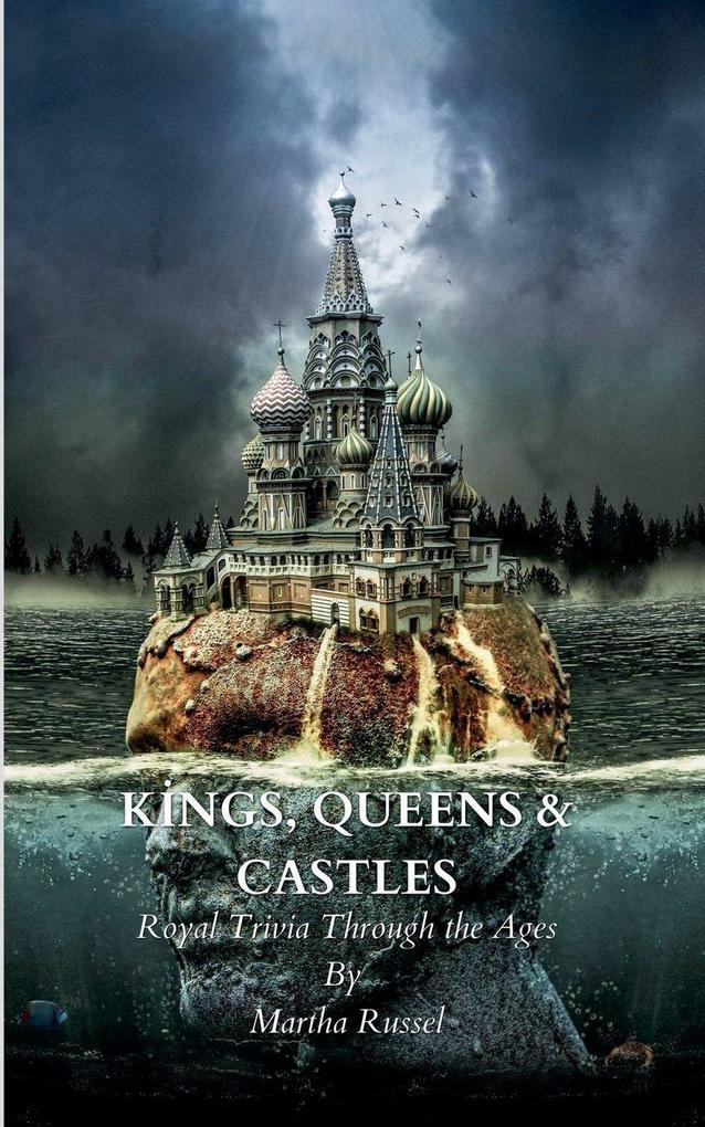 Kings Queens & Castles