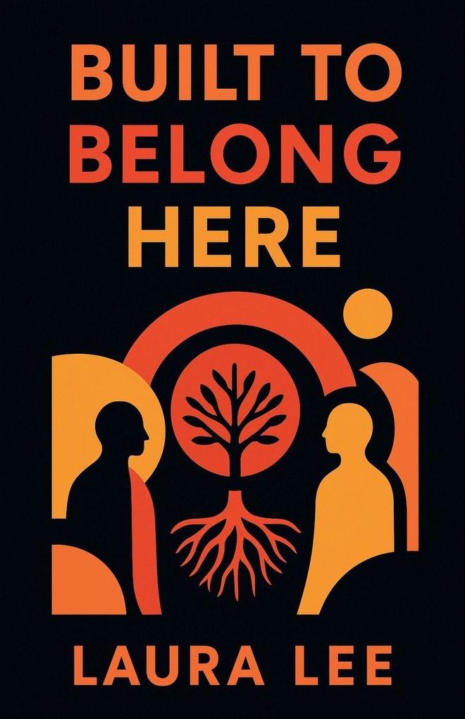 Built to Belong Here
