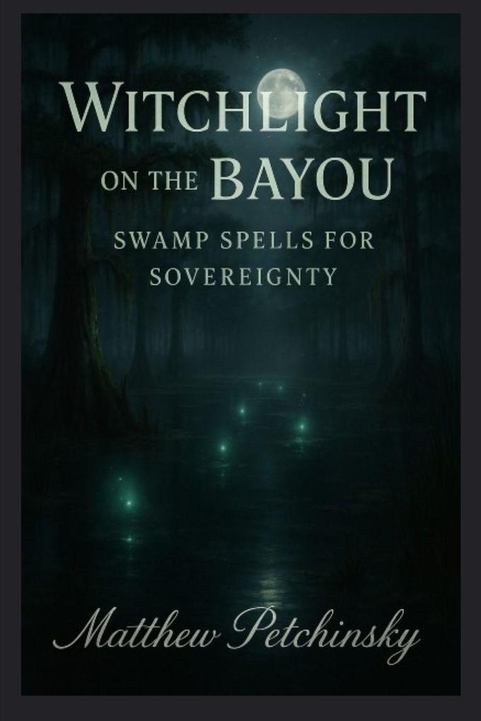 Witchlight on the Bayou