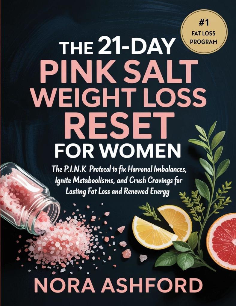 The 21-Day Pink Salt Weight Loss Reset for Women
