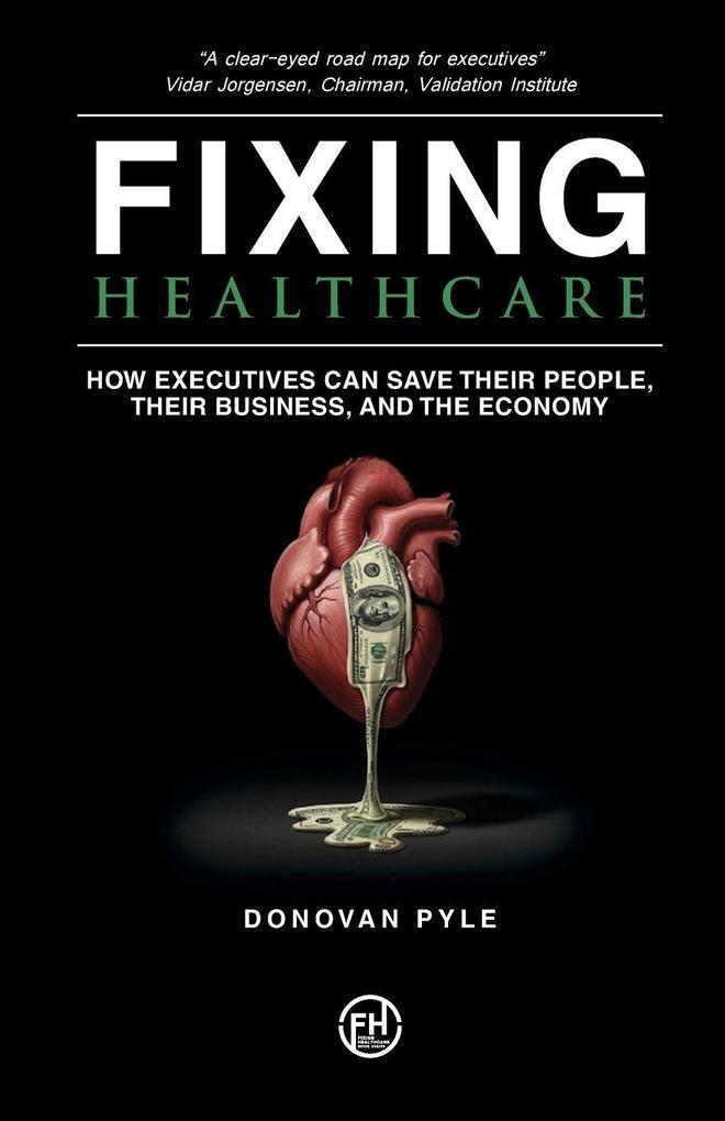 Fixing Healthcare