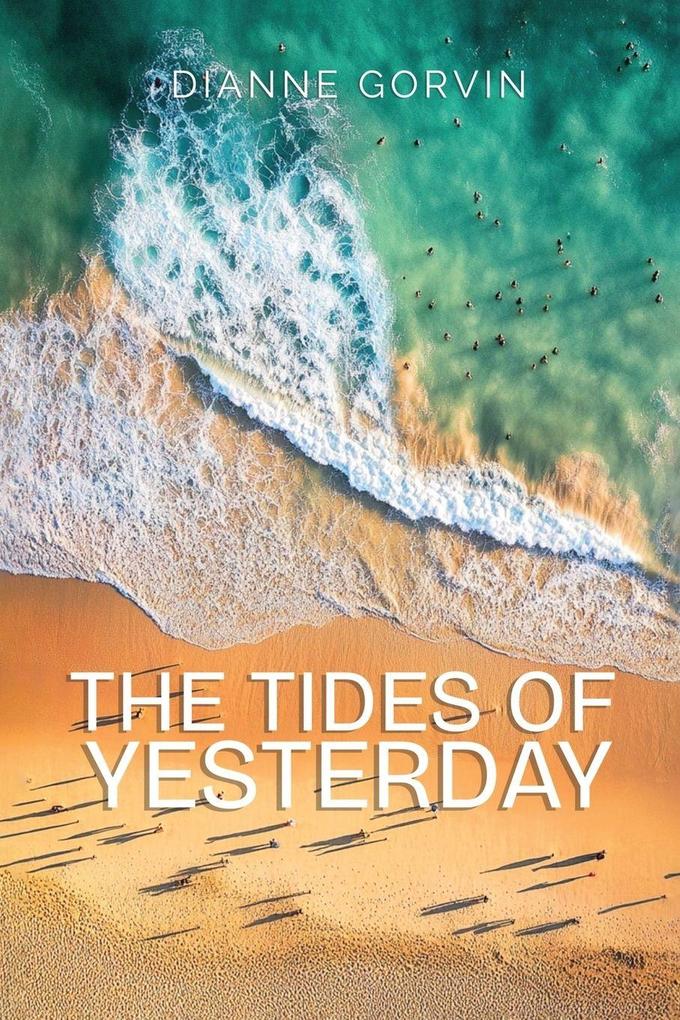 THE TIDES OF YESTERDAY
