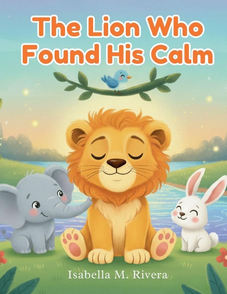 The Lion Who Found His Calm