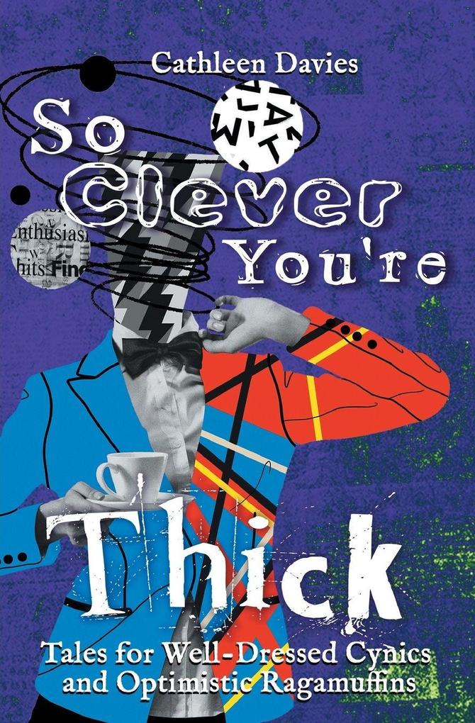 So Clever You're Thick