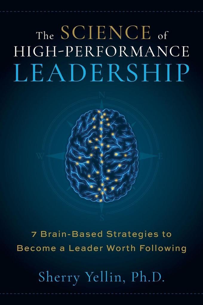 The SCIENCE of High-Performance Leadership