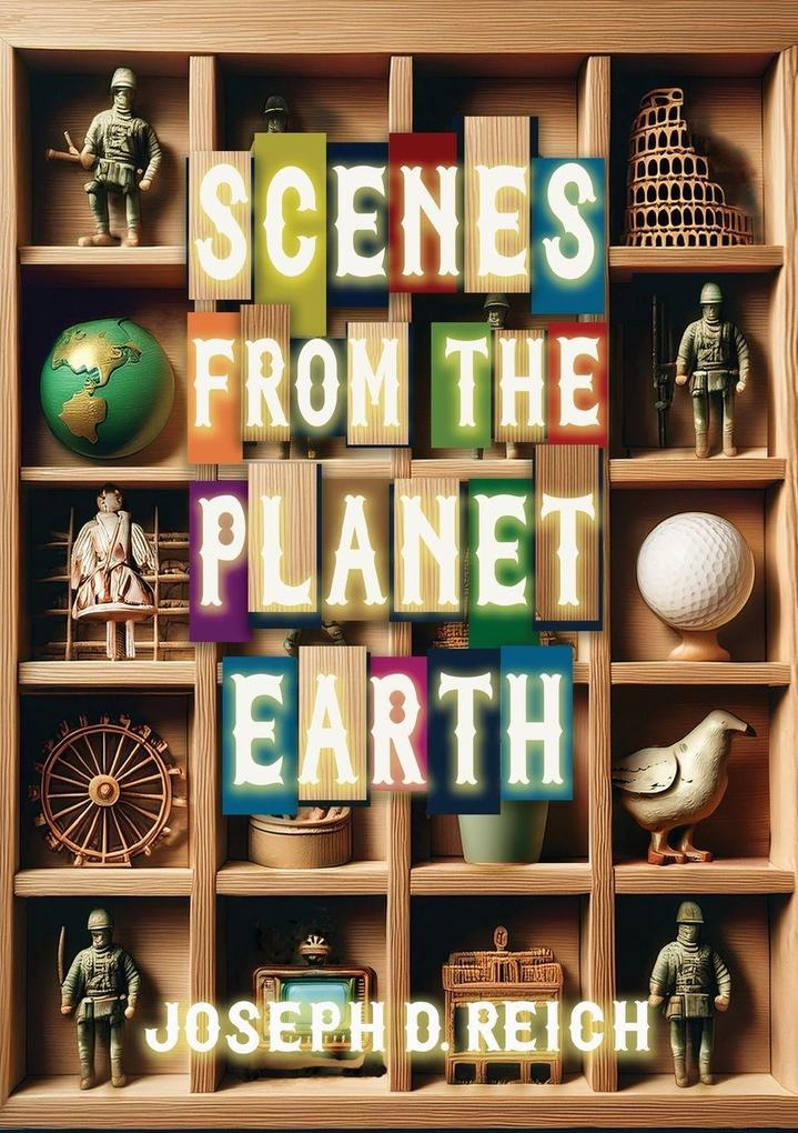 Scenes From the Planet Earth