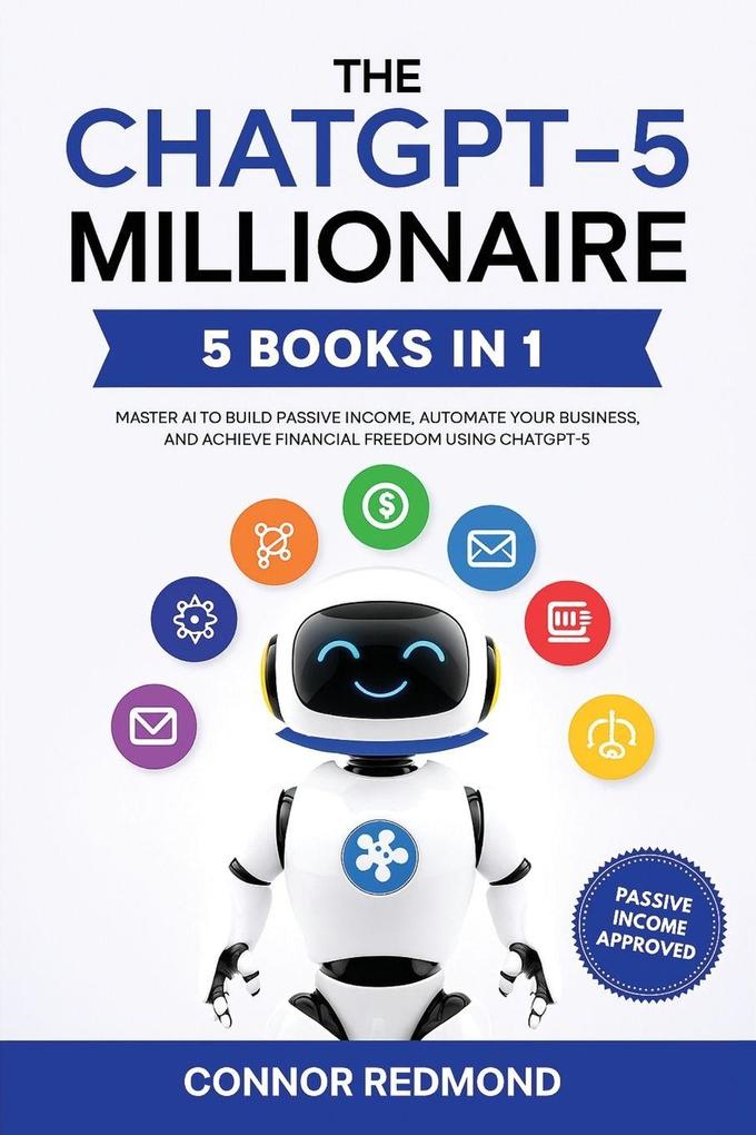 The ChatGPT-5 Millionaire