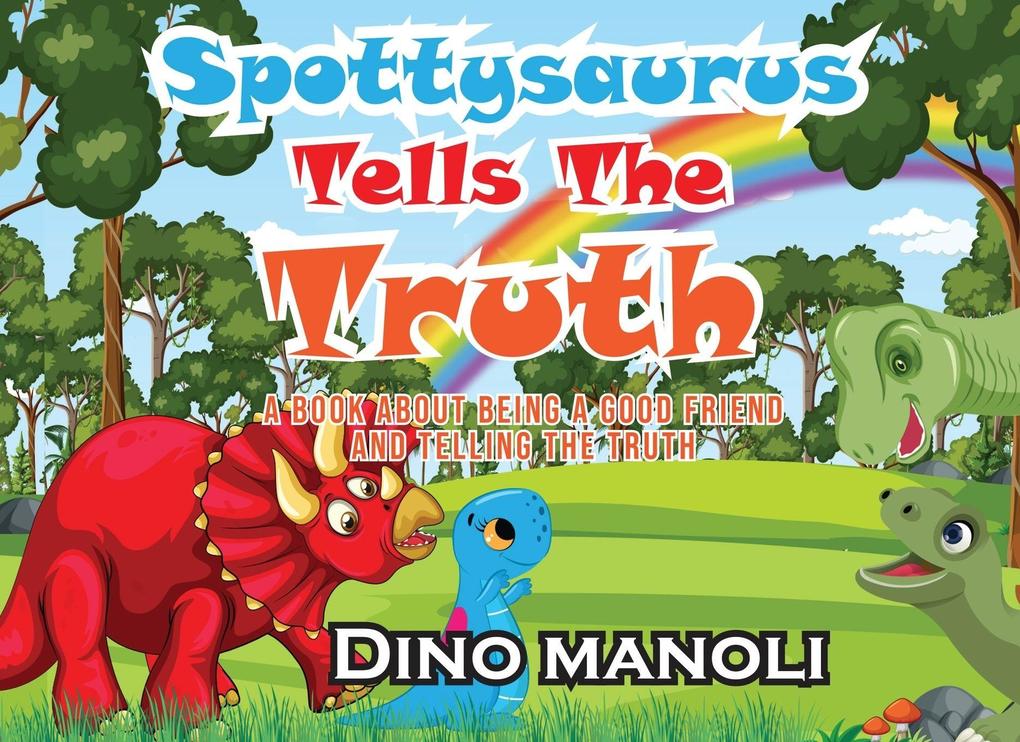 SPOTTYSAURUS TELLS THE TRUTH