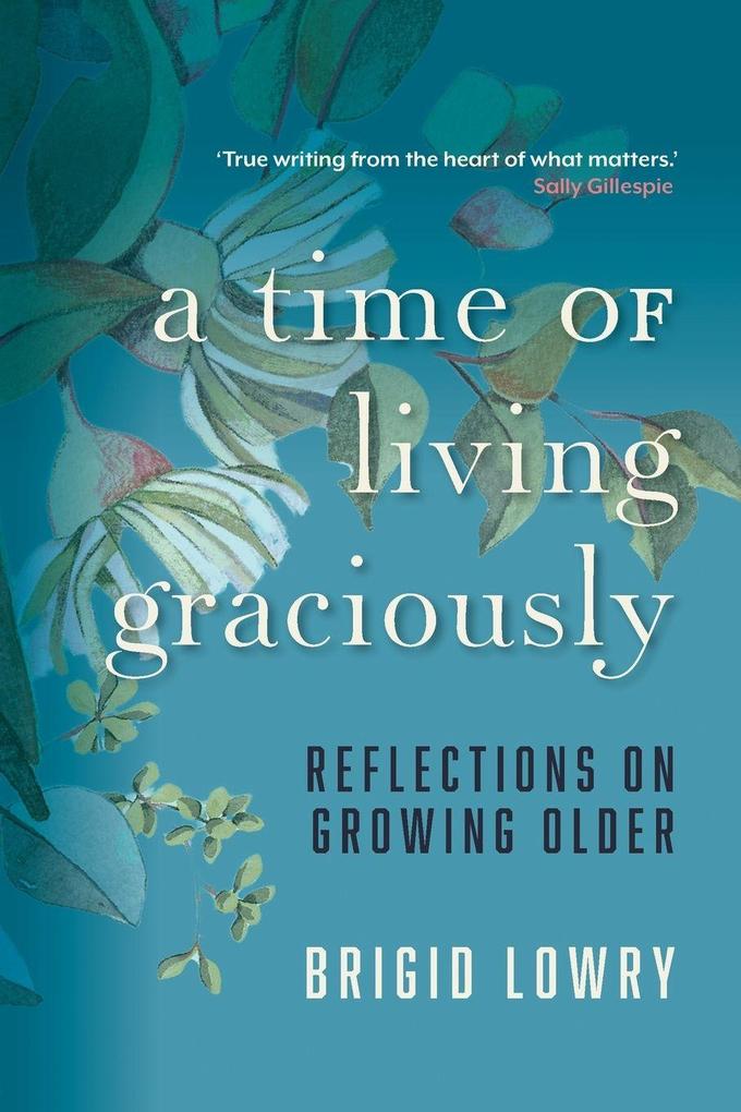 A Time of Living Graciously