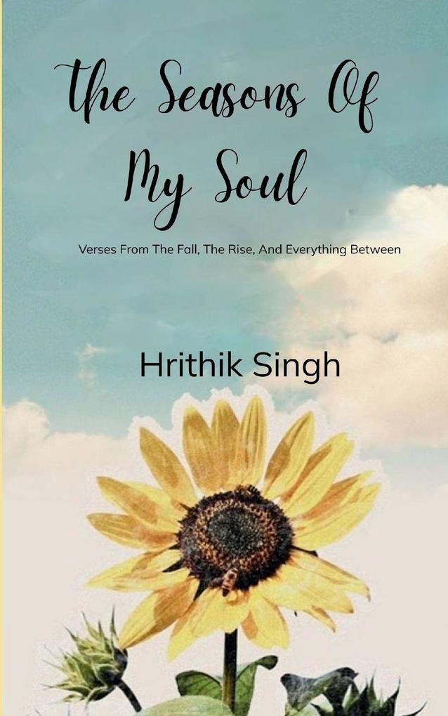 The Seasons Of My Soul - 'Verses From The Fall The Rise And Everything Between'