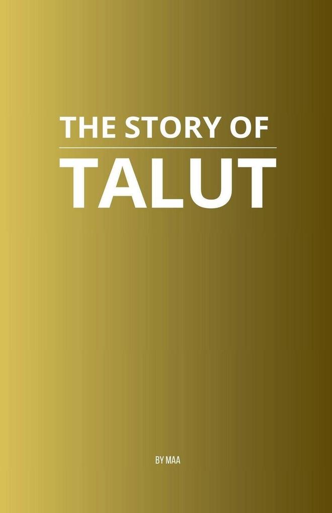 The Story of Talut