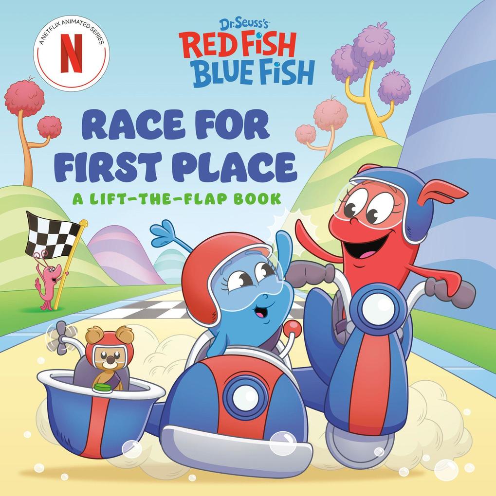 Race for First Place: A Lift-the-Flap Book (Dr. Seuss's Red Fish Blue Fish)
