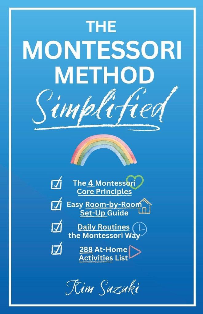 The Montessori Method Simplified