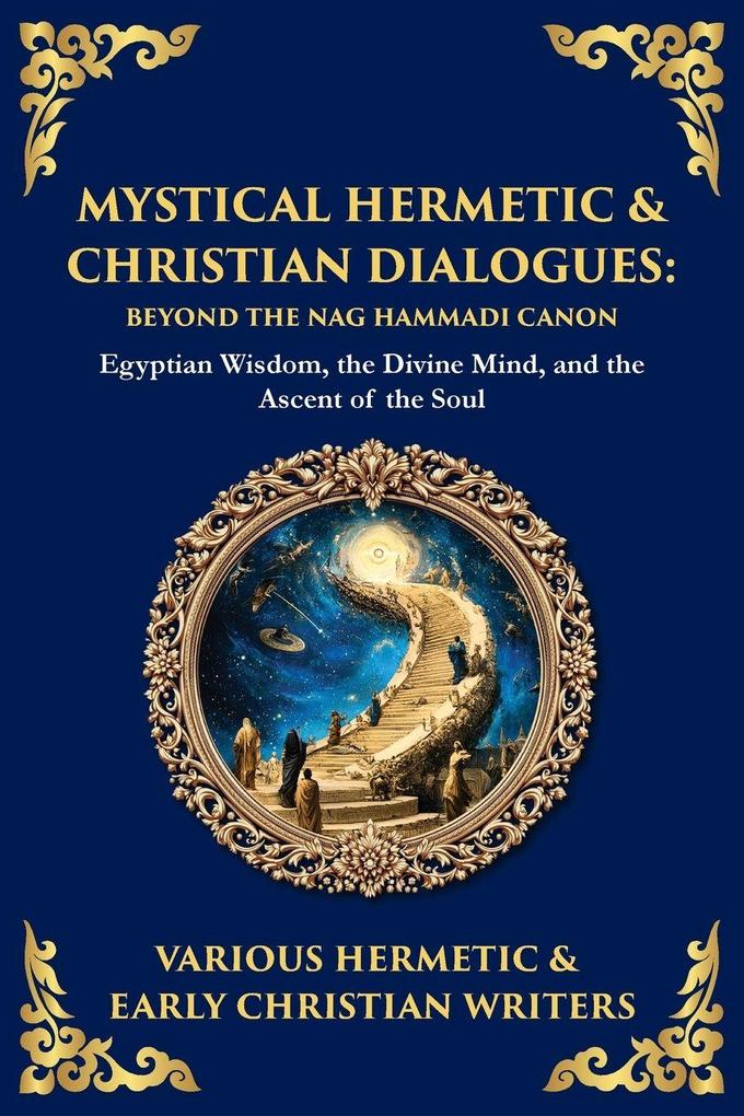Mystical Hermetic & Christian Dialogues
