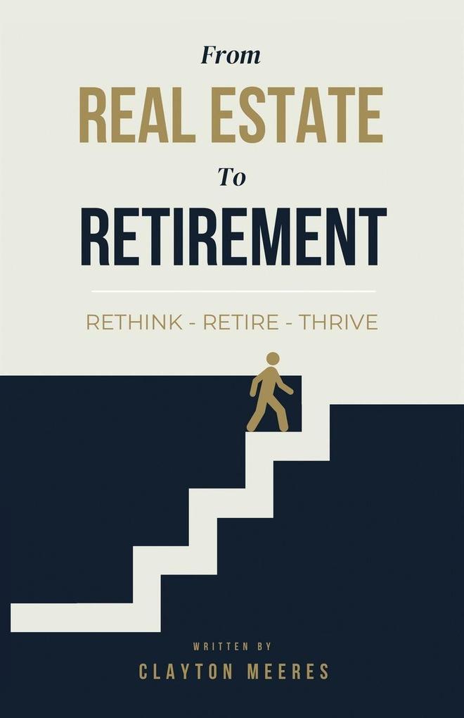 From Real Estate To Retirement